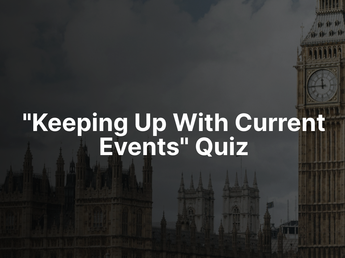 "Keeping Up With Current Events" Quiz free involve.me template